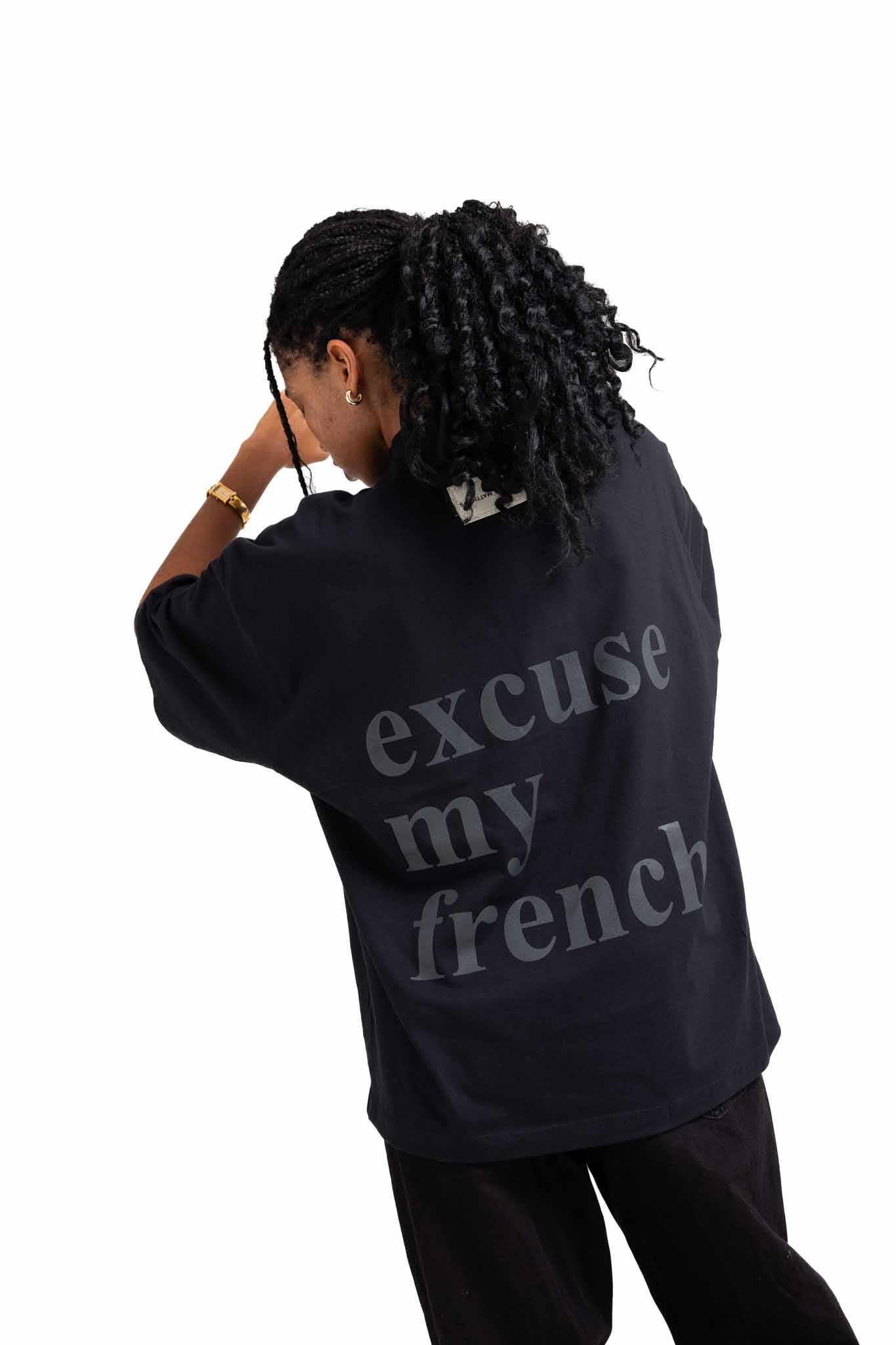 Classic ‘EXCUSE MY FRENCH’ T-Shirt